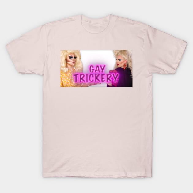 Gay Trickery T-Shirt by glumwitch